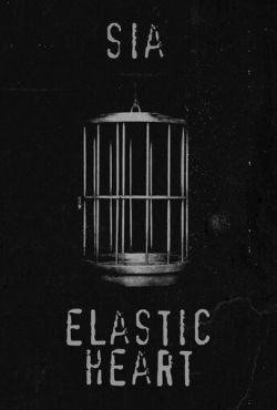 Sia: Elastic Heart (2015)